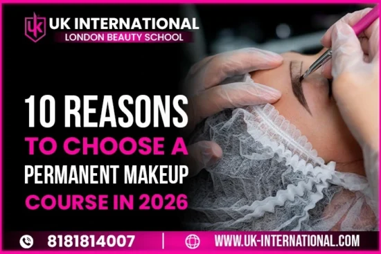 Reasons to Choose a Permanent Makeup Course