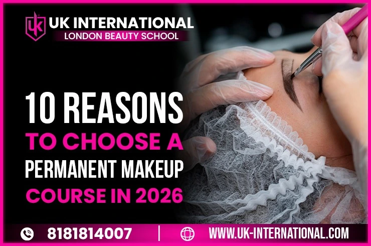 Reasons to Choose a Permanent Makeup Course
